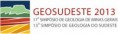 13° Simpósio de Geologia do Sudeste, Minas Gerais, 29 de Outubro a 01 de Novembro de 2013
